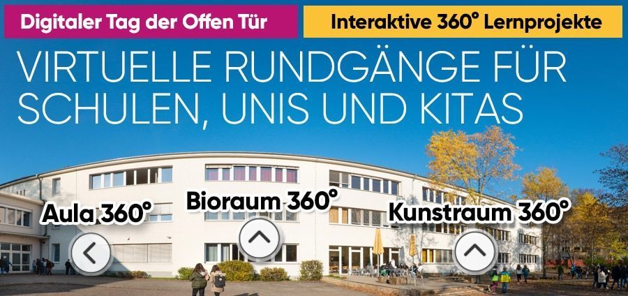 Virtuelle Rundgänge für Schulen, Unis und Kitas