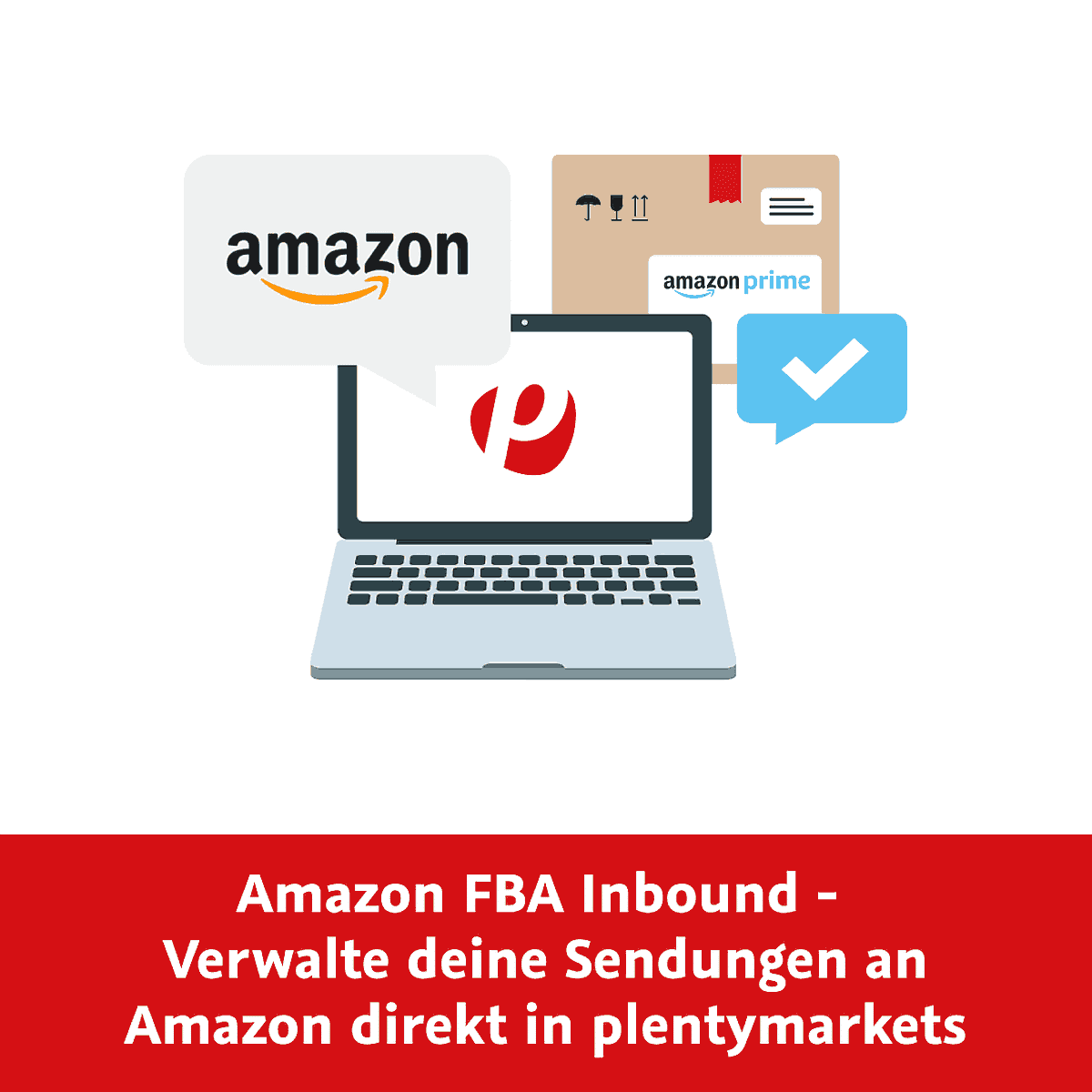 Alle wichtigen “Amazon FBA Inbound”-Schritte ab sofort direkt in plentymarkets