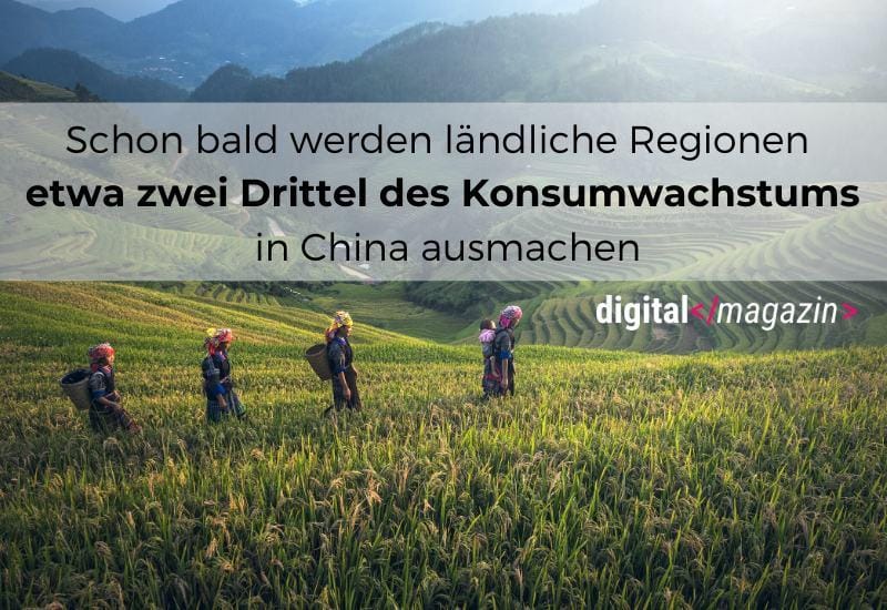 Chinas E-Commerce: Digitalisierung kommt ländlichen Regionen zugute