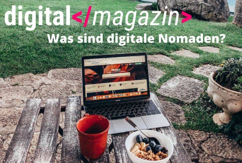 Was sind digitale Nomaden und wie leben und arbeiten sie?
