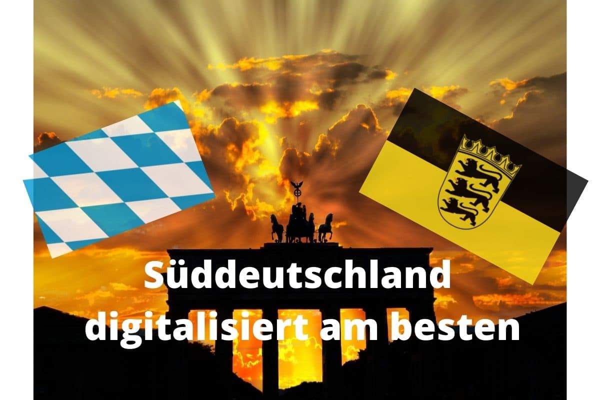Süddeutschland digitalisiert besonders erfolgreich