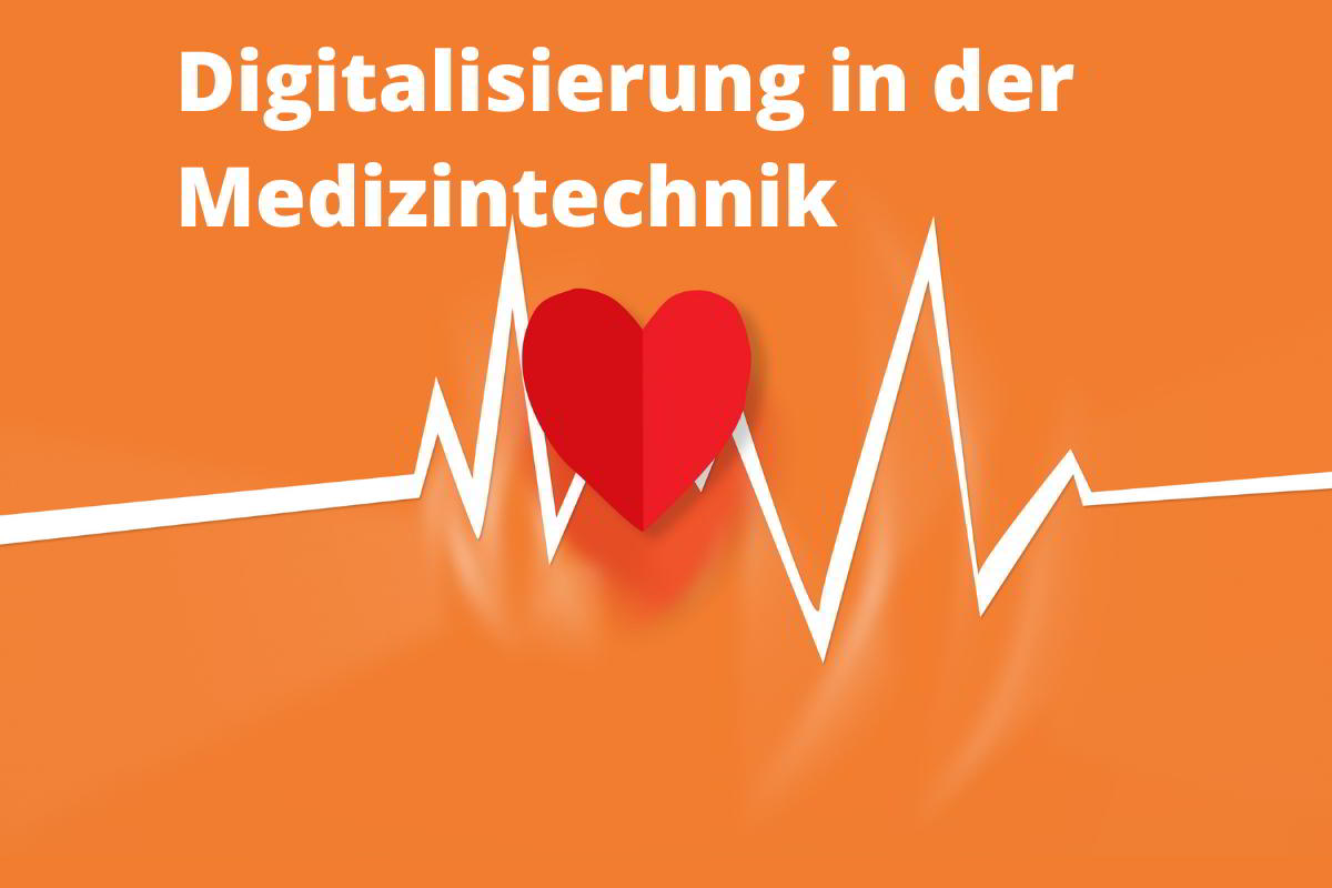 Die Chancen der Digitalisierung in der Medizintechnik