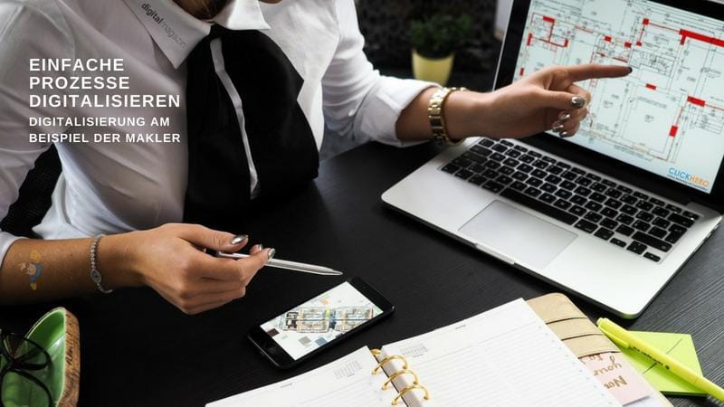 Einfache Prozesse digitalisieren – Digitalisierung am Beispiel der Makler