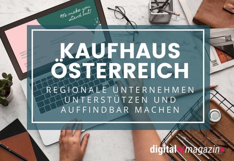 Virtuelles „Kaufhaus Österreich“ – so soll der regionale Einzelhandel gestützt werden
