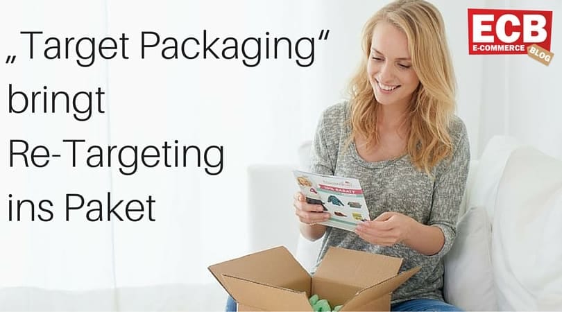 Re-Targeting „greifbar“ machen -  Die Individualisierung von Paketbeilagen im E-Commerce