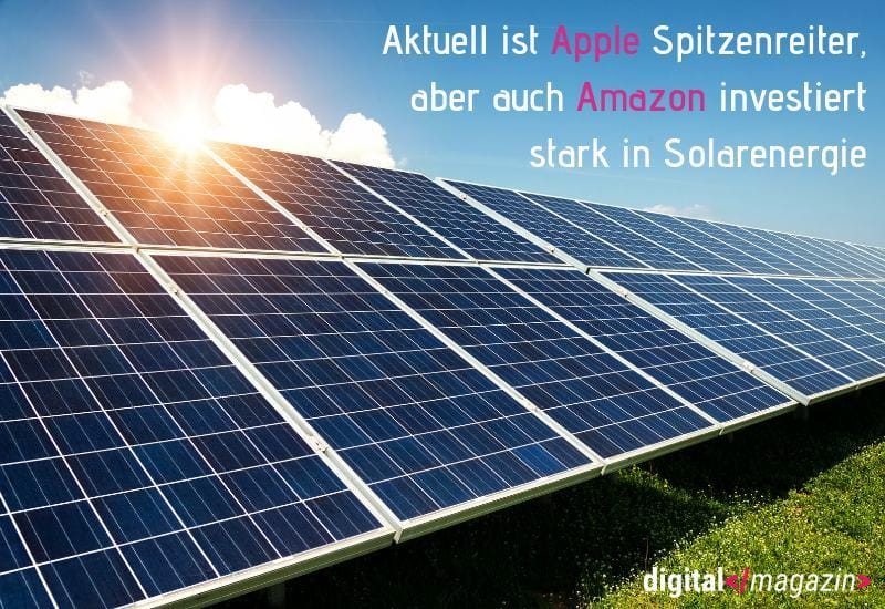 Ein Platz an der Sonne: Technologieunternehmen setzen auf Solarenergie