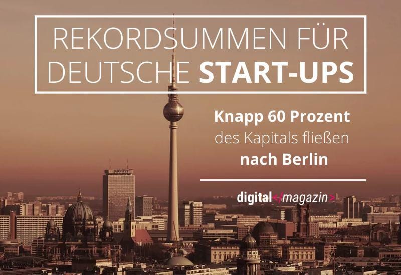 Rekordinvestitionen in Start-ups – deutsche Jungunternehmen schneiden hervorragend ab
