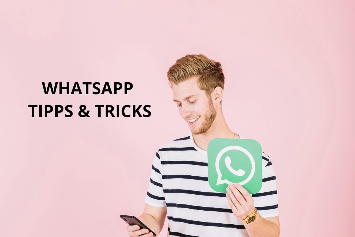 WhatsApp Tipps und Tricks: So nutzen Sie die beliebte Messaging-App optimal