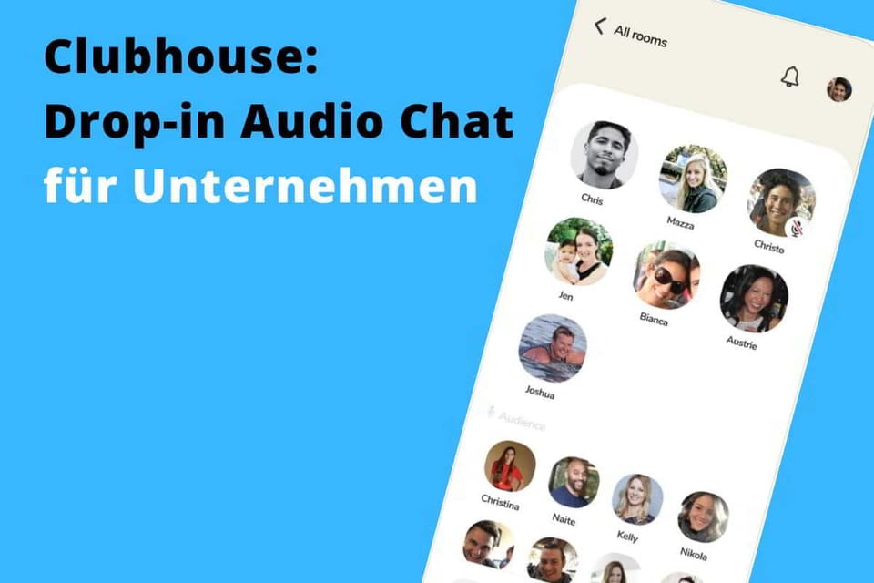 Clubhouse für Unternehmen: Was Marketingexperten wissen müssen