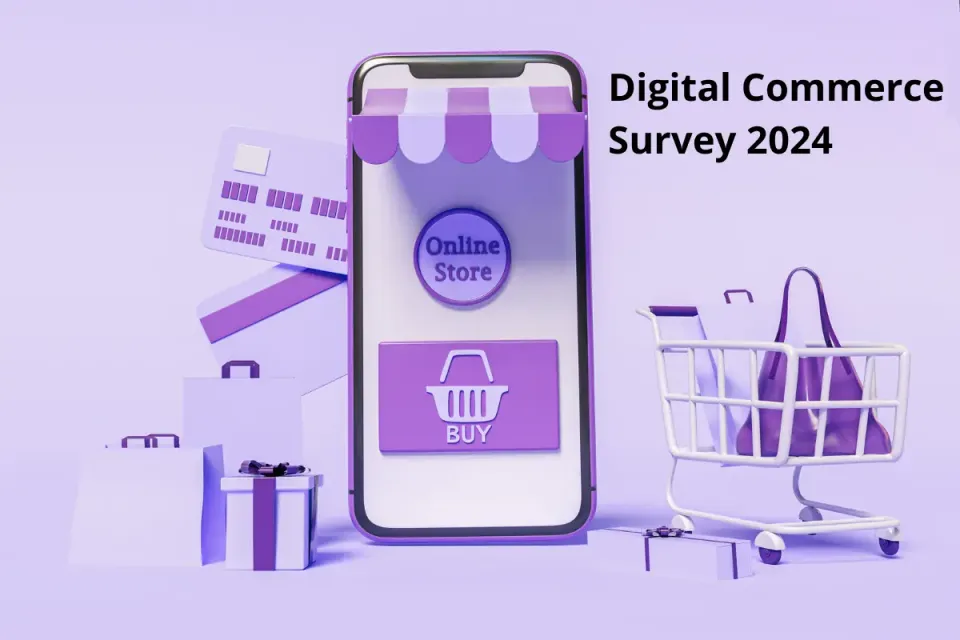 Digital Commerce Survey 2024 - Blick auf die globale Akzeptanz und Zufriedenheit des Digital Commerce