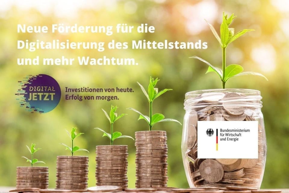 „Digital jetzt“ – Förderprogramm des BMWi