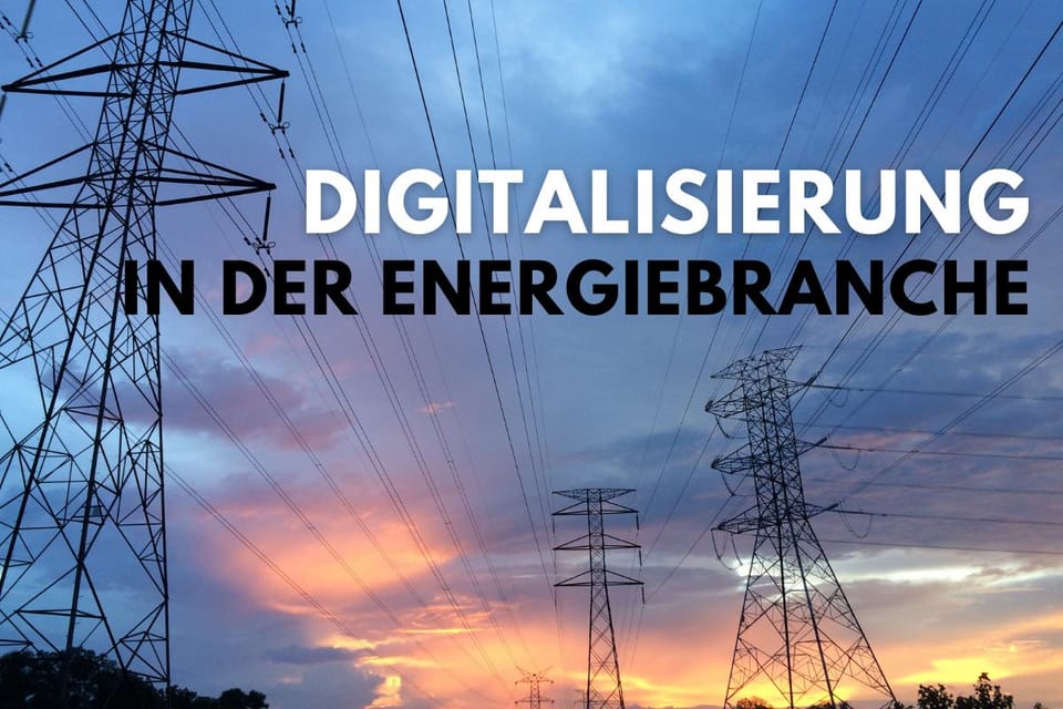 Energieversorger sehen Nachholbedarf bei der Digitalisierung
