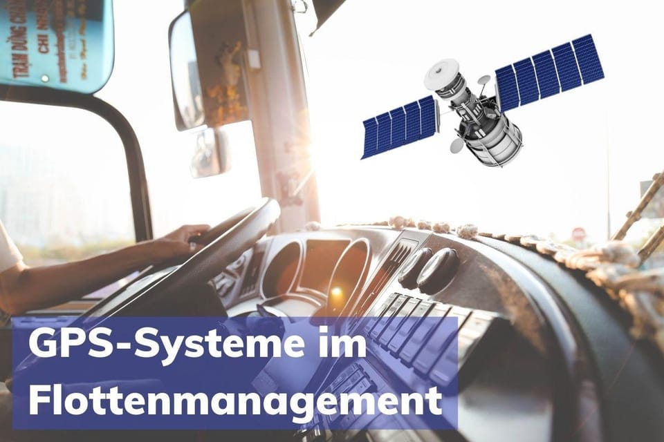 Digital planen, optimieren, reagieren – Fahrzeugflotten mit GPS ausstatten