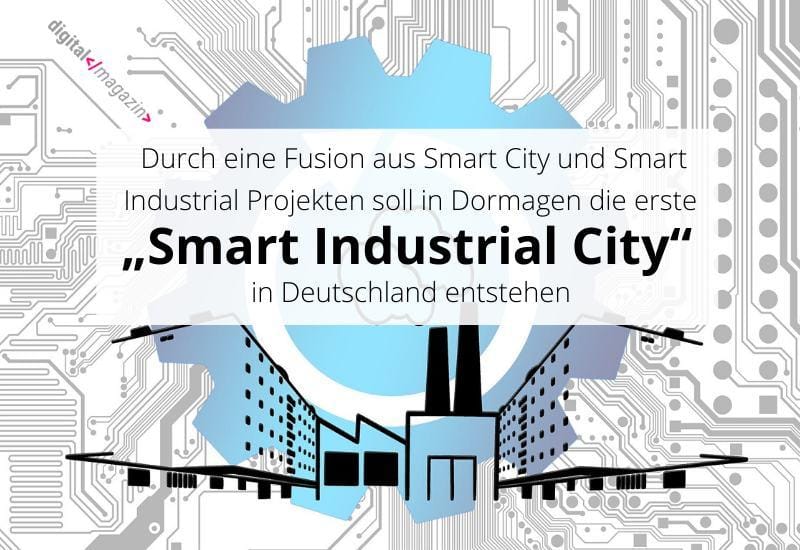 Smart Industrial City: Verwaltung und Industrie wollen zusammen digital werden