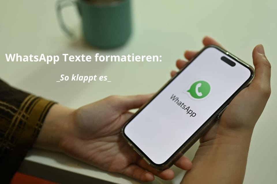 WhatsApp-Textformatierung: Tipps und Tricks