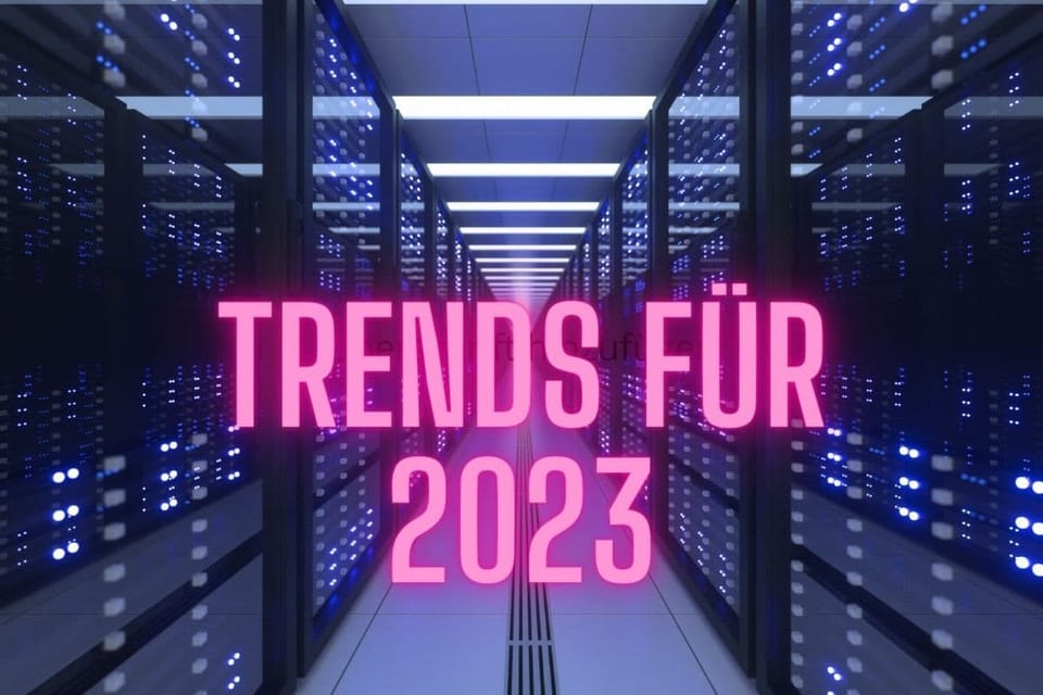 Rechenzentren im Wandel: Fünf Trends, die 2023 prägen werden