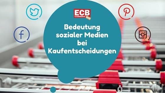 Kaufentscheidungen im Web – die Bedeutung sozialer Medien nimmt zu