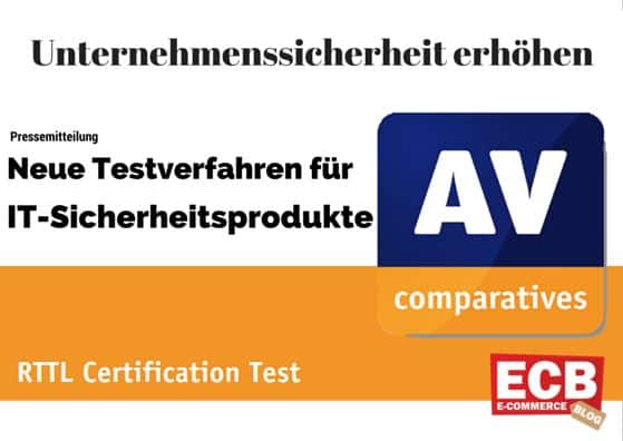 - Neue Testverfahren für IT-Sicherheitsprodukte sollen Unternehmenssicherheit erhöhen