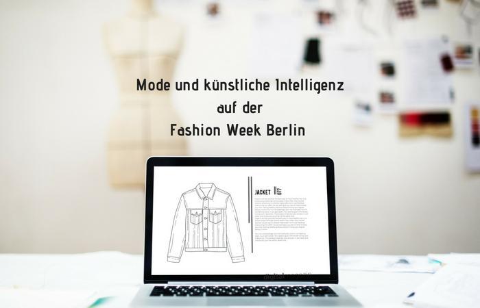 - Künstliche Intelligenz in der Mode – aktuelle Trends der Fashion Week