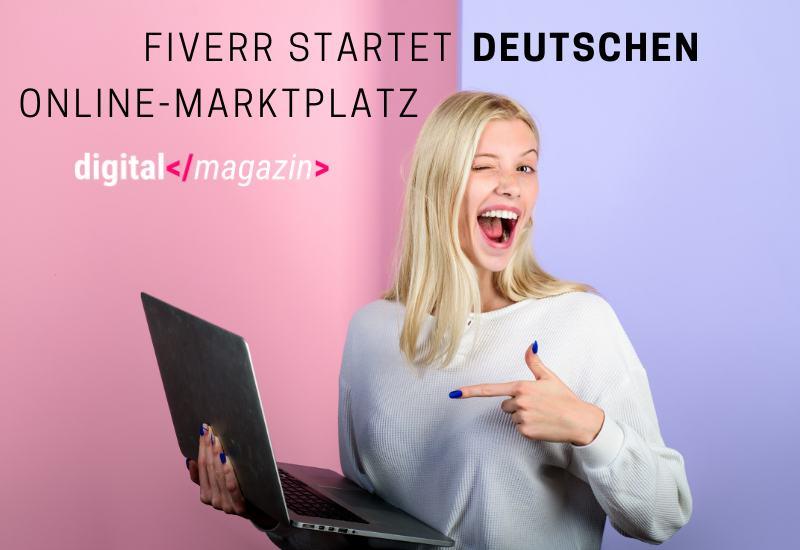 - Fiverr kommt nach Deutschland – erster Online-Marktplatz außerhalb der USA