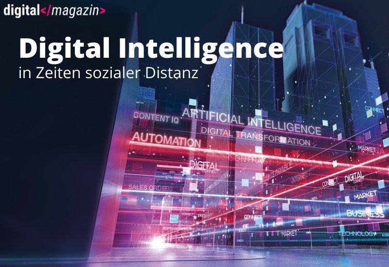 - Der Bedarf an digitaler Intelligenz in Zeiten sozialer Distanz