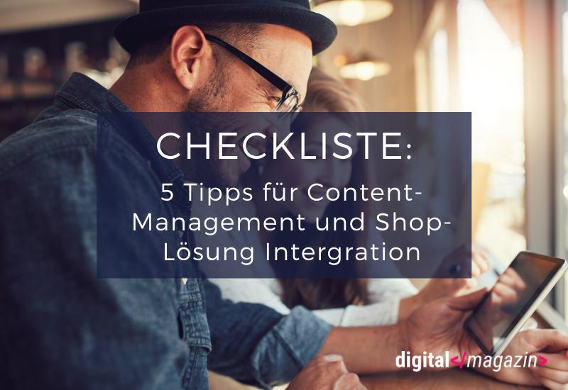 - Checkliste: Content-Management und Shop-Lösung integrieren