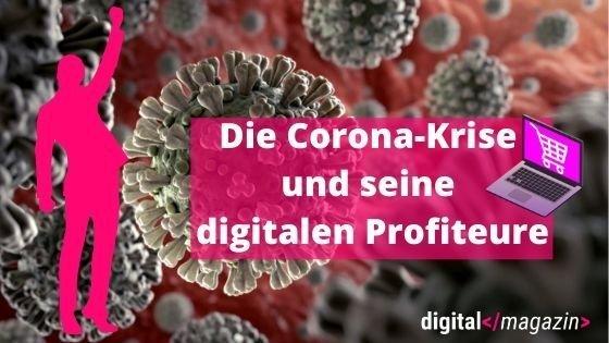 - Schub der Digitalisierung durch Corona-Krise – welche Bereiche profitieren?