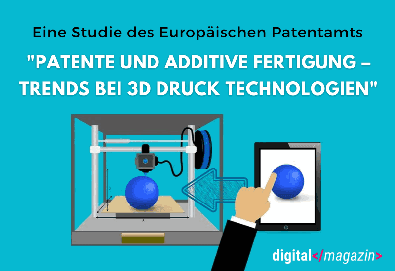 3D-Druck Champion – Deutschland treibt Europas Digitalisierung aktiv voran