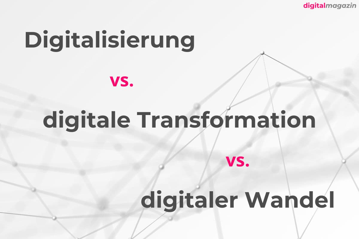 Peer Review Verfahren - Digitalisierung vs. digitale Transformation vs. digitaler Wandel - was bedeutet dies und was sind die Unterschiede?