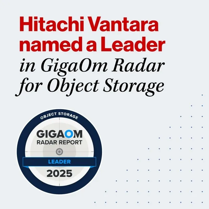 Eine Grafik hebt Hitachi Vantara als führend im GigaOm Radar für Objektspeicher hervor, mit einem kreisförmigen "GigaOm Radar Report Leader 2025"-Badge neben dem Text.
